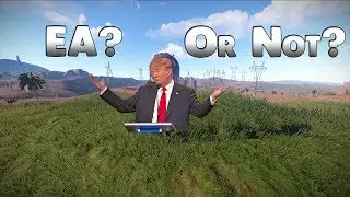 Should Rust Have Stayed In Early Access? You Tell Me!