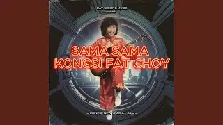 Sama Sama Kong Si Fat Choy Hindi Style