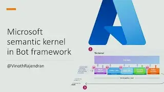 10 - How to use Semantic Kernel SDK with Azure Bot Framework 