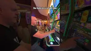 SHE THINKS BRO IS A HIGH ROLLER! 