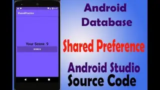 Shared Preference || Android Database || *Explained*