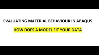 Evaluating material behaviour in Abaqus