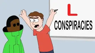 THE LAMEST CONSPIRACY THEORISTS