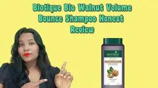BIOTIQUE BIO WALNUT VOLOME &BOUNCE SHAMPOO AND CONDITIONER HONEST REVIEW