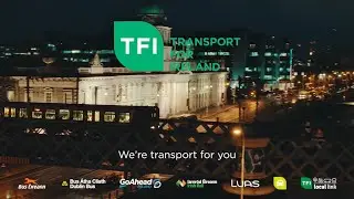 We’re Transport for Ireland – 30” 16x9