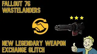 Глитч Передача Легендарок Wastelanders (Fallout 76 Гайд)