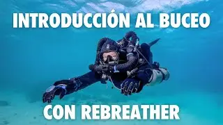 Introducción al Buceo con Rebreather (con Eduardo Jaimes)