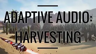 Mini Series Part 4: Harvesting Mechanic with Sound Effects | UE4 Audio Tutorial
