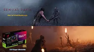 Hellblade 2 Part 1 Super Ultra Wide RTX 4090 full play through