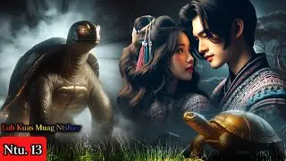 Lub Kua Muag Ntshav Ntu. 13 _ Dab Neeg Kev Hlub 28/11/2025
