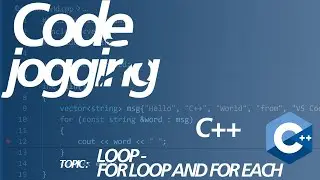 C++ For Beginners -  Forloop and Foreach in c++