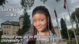 Should You Go to Brandon University?