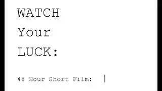 Watch Your Luck