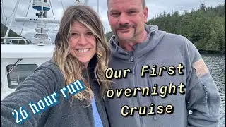 Crossing The Queen Charlotte Sound In The Dark During Our 26 Hour Passage! Part 1 #Yachting
