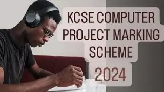 KCSE COMPUTER PROJECT MARKING SCHEME 2023. #kcse#computer #project #kcse
