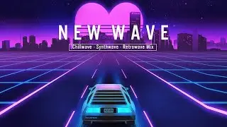 Chill Synthwave Mix Chill Wave Mix 2021 ( Retrowave - Chillwave – Synthwave ) #9