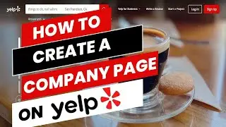 Mastering Yelp: Create a Business Page for Maximum Exposure | Yelp