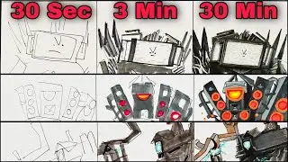 Drawing Titan TvMan, Titan Speakerman, Titan Cameraman in 30 sec, 3 min, and 30 min | Skibidi Toilet