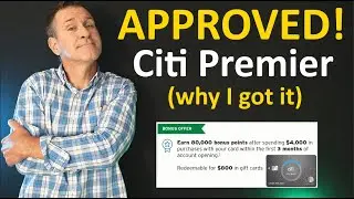 Citi Premier APPROVED! with 80,000-Point Credit Card Bonus! (Why I Applied Now)