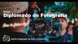 Cursos y Diplomados de Fotografía y Vídeo