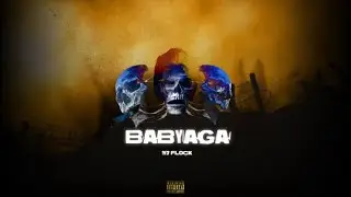 217 Flock - BABA YAGA - KINGSTAH BABY + RHAVEN (Prodby: @ODawgMenace)
