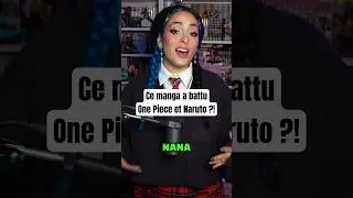 NANA avait battu ONE PIÈCE ?!
