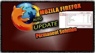 Fix Auto Update Problem | Mozila Firefox- Browser Update Problem