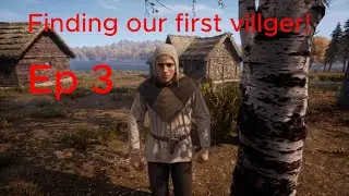 Medieval Dynasty "Fiding our first villger!" Ep 3