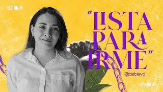 Lista para irme | Debo Corti