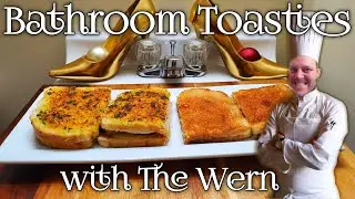 Bathroom Toasties with the Wern  
