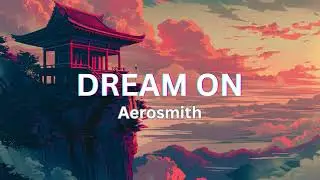 DREAM ON - Aerosmith [TikTok Version]