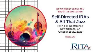 Self-Directed IRAs & All That Jazz: Spring Conference 2026 | RITA