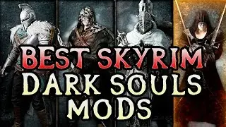 Skyrim Mods: Top 5 Dark Souls Armors!