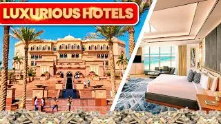 TOP 10 Luxury Hotels only for the super rich