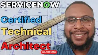 Becoming a ServiceNow Technical Architect: My Path and Plan for Success! | CTA Journey