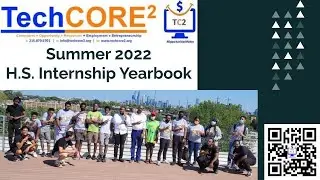 TechCORE2 Summer 2022 PAID H.S. Interns Yearbook | Hip Hop *REMIX*