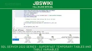 SQL Server 2022 Series - Superfast Temporary Tables and Table Variables 