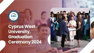 Cyprus West University, Graduation Ceremony 2024. Mezuniyet Töreni 2024.
