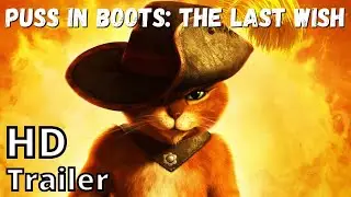 PUSS IN BOOTS 2: THE LAST WISH 2022 new trailer