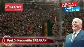 Çağlayan Mitingi - Milli Görüş Yemini - Necmettin Erbakan