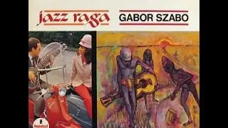 Gabor Szabo -  Walking On Nails 1966