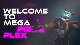 [SFM|FNAF] WELCOME TO THE MEGA PIZZAPLEX - @KodaHere