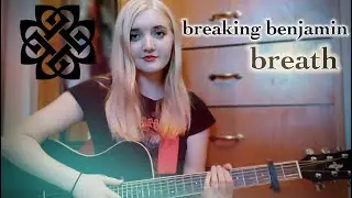 Breaking Benjamin - Breath (cover)