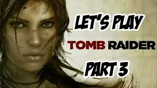 Tomb Raider: QwertyPlay - Part 3