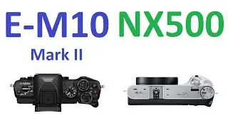 OLYMPUS OM-D E-M10 Mark II vs Samsung NX500