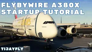 MSFS FlyByWire A380X - Cold & Dark Startup Tutorial