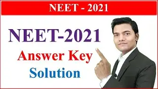 NEET 2021 Solution | NEET 2021 Answer Key with Explanation | NEET Physics Answer Key