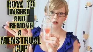 How to Insert and Remove a Menstrual Cup