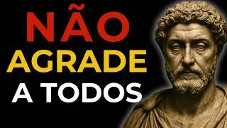 Como Não Se Importar com a Aprovação dos Outros e Ser Dono do Seu Próprio Destino | Estoicismo