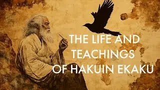 Hakuin Ekaku: The Fearless Monk Who Revolutionized Zen